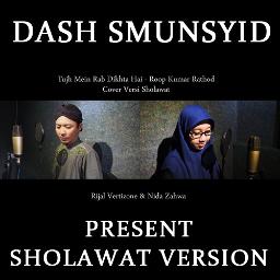 Tujh Mein Rab Dikhta Hai Versi Sholawat Lyrics And Music By Rijal Vertizone Nida Zahwa Arranged By Dash Hafiz