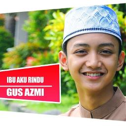 Ibu Aku Rindu Syubbanul Muslimin Lyrics And Music By Gus Azmi Arranged By Kva1 Ahmad