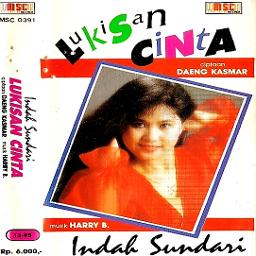 Lukisan Cinta Lyrics And Music By Indah Sundari Arranged By Al Gifariharris